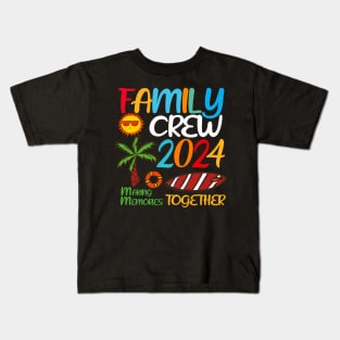 Family Crew 2024 Summer Vacation Beach Family Trips Matching Kids T-Shirt